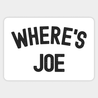 Where's Joe Magnet